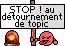 Stop Détourner le To
